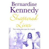 Shattered Lives: A harrowing tale of family, hardship and betrayal - Fiction