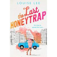 The Last Honeytrap: Florence Love 1 -Lee, Louise Fiction Novel Book
