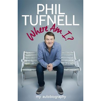 Where Am I?: My Autobiography -Phil Tufnell Book