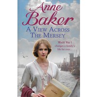 A View Across The Mersey -Anna Baker Fiction Book