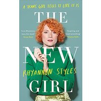 The New Girl: A Trans Girl Tells It Like It Is - Biography Book