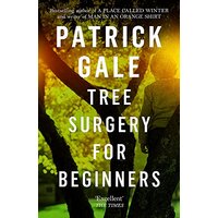Tree Surgery for Beginners -Patrick Gale Fiction Novel Book