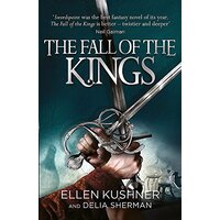 The Fall of the Kings -Ellen Kushner,Delia Sherman Fiction Book