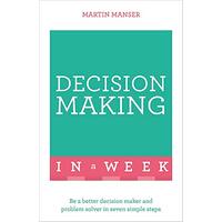 Decision Making In A Week Business Book