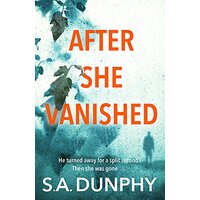 After She Vanished -S. a. Dunphy Fiction Book