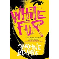 White Fur: A love story of equal parts grit and glamour - Fiction Book