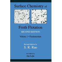 Surface Chemistry of Froth Flotation: Volume 1: Fundamentals Paperback Book