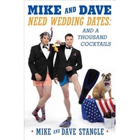 Mike and Dave Need Wedding Dates: And a Thousand Cocktails Book