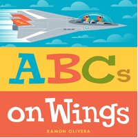 ABCs on Wings Ramon Olivera Hardcover Book