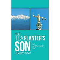 The Tea Planter's Son: An Anglo-Indian Life -Pyke, Jimmy Fiction Novel Book
