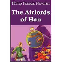 The Airlords of Han Philip Francis Nowlan Paperback Novel Book