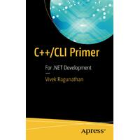 C++/CLI Primer: For .Net Development Vivek Ragunathan Paperback Book