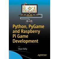 Python, Pygame and Raspberry Pi Game Development -Sloan Kelly Book