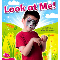 Bug Club Level 1 - Pink: Look at Me! -Alicia Dudley Paperback Children's Book