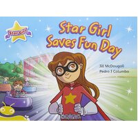 Bug Club Level 7 - Yellow: Star Girl Saves Fun Day Book
