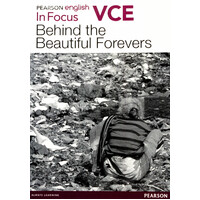 Behind the Beautiful Forevers: Pearson English VCE In Focus - Paperback Book