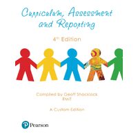Curriculum, Assessment and Reporting (Custom Edition) - Laurie Brady