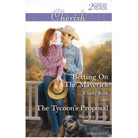 Betting On The Maverick/The Tycoon's Proposal Paperback Book
