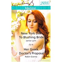 New York Doc To Blushing Bride/Her Greek Doctor'S Proposal Paperback Book