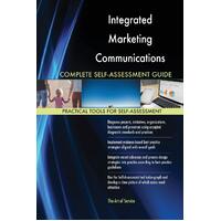 Integrated Marketing Communications Complete Self-Assessment Guide Paperback