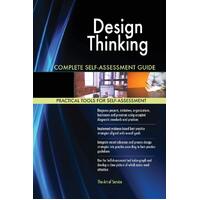 Design Thinking Complete Self-Assessment Guide Paperback Book