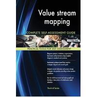 Value Stream Mapping Complete Self-Assessment Guide Paperback Book