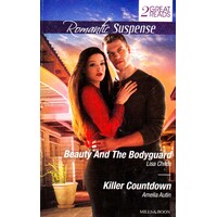 BEAUTY AND THE BODYGUARD/KILLER COUNTDOWN: Romantic Suspense Paperback Book