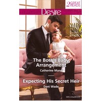 The Boss's Baby Arrangement/Expecting His Secret Heir Paperback Book