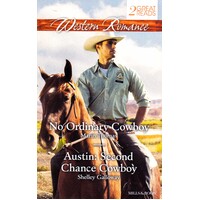 No Ordinary Cowboy/Austin: Second Chance Cowboy Paperback Book