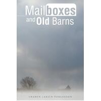 Mailboxes and Old Barns Sharon Larsen Torgerson Paperback Book