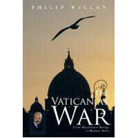The Vatican at War: From Blackfriars Bridge to Buenos Aires Paperback Book