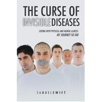 The Curse of Invisible Diseases Paperback Book