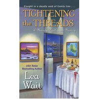 Tightening the Threads Lea Wait Paperback Novel Book