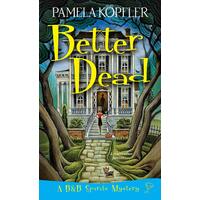 Better Dead Pamela Kopfler Paperback Book