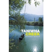 Taniwha Creek -Barker, Deborah Travel Book