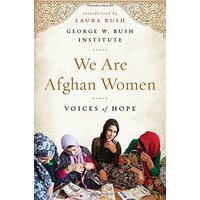 We Are Afghan Women: Voices of Hope - Politics Book