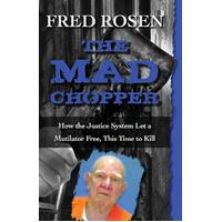 The Mad Chopper Paperback Book