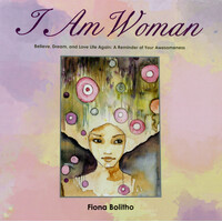I Am Woman: Believe, Dream and Love Life Again A reminder of your awesomeness