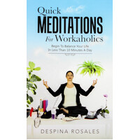 Quick Meditations For Workaholics Paperback Book