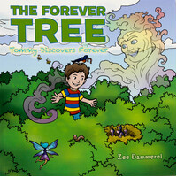 The Forever Tree: Tommy Discovers Forever -Zee Dammerel Paperback Children's Book