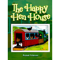 The Happy Hen House -Professor Michael Paterson Children's Book