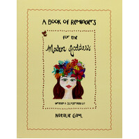 A Book of Reminders for the Modern Goddess -Natalie Gaul Paperback Book