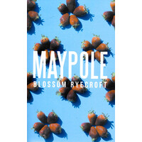 Maypole -Blossom Ryecroft Fiction Book