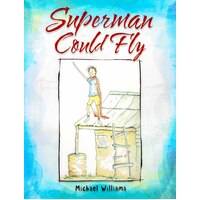 Superman Could Fly -Michael Paperback Children's Book