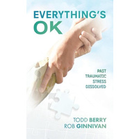 Everything's OK: Past Traumatic Stress Dissolved - Health & Wellbeing Book