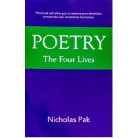Poetry: The Four Lives -Nicholas Pak Paperback Book