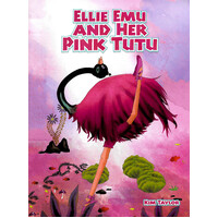 Ellie Emu and Her Pink Tutu -Kim Taylor Paperback Book