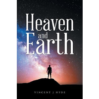 Heaven and Earth -Vincent J. Hyde Fiction Book