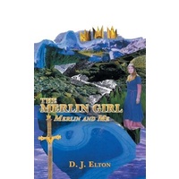 The Merlin Girl: Merlin and Me -Elton, Gopi Fiction Book