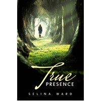 True Presence -Selina Ward Paperback Book
